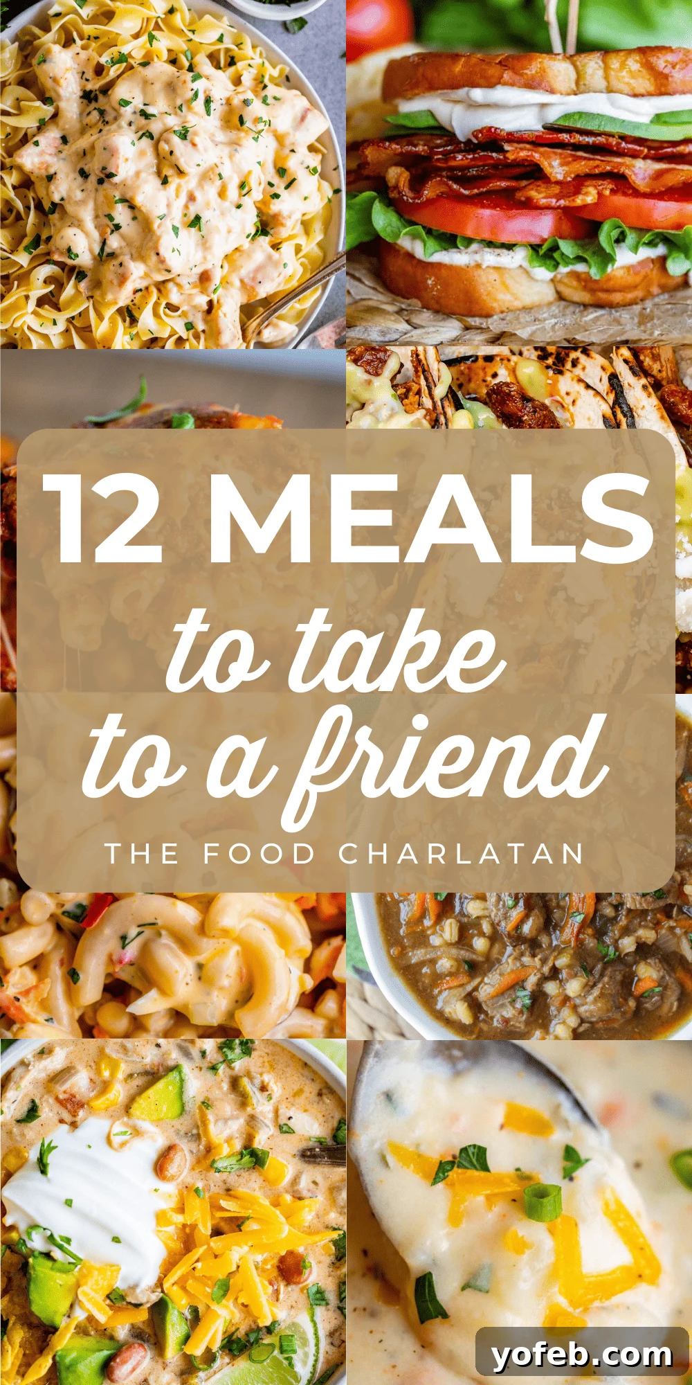 12 Meals to Bring a Friend Comfort 2 Collage of photos with pictures of main dishes with text overlay that says, '12 Meals to Take to a Friend'.