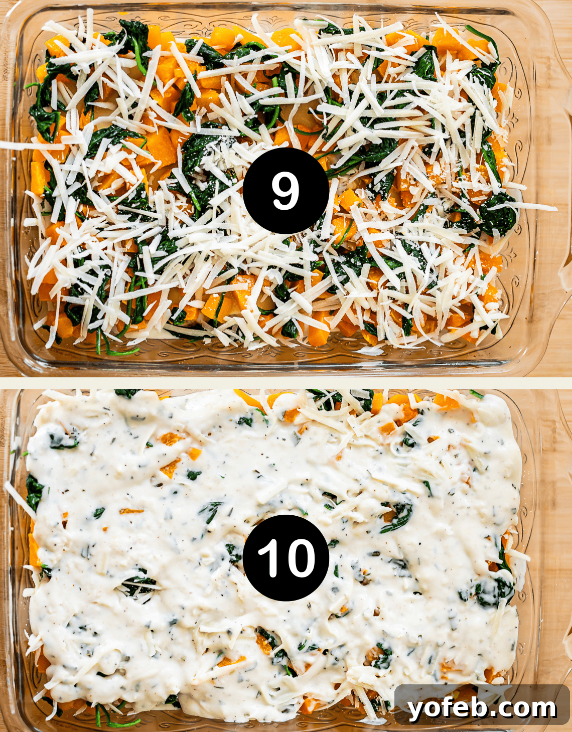Creamy Golden Butternut Lasagna 20 Top image: A glass baking dish filled with sliced vegetables, spinach, and shredded cheese, labeled with a large number 9. Bottom image: The same dish now covered with a creamy white sauce, labeled with a large number 10.